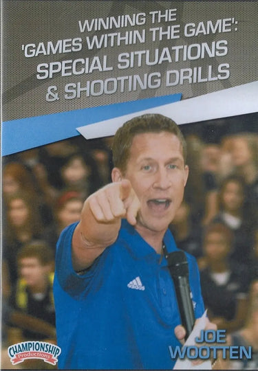 Winning The Games Withing The Game: Special Situations & Shooting Drills by Joe Wootten Instructional Basketball Coaching Video